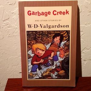 🌻Garbage Creek by W.D. Valgardson Children's Chapter Paperback Book